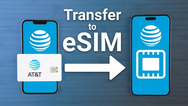 How Do I Convert My Att Sim To eSim